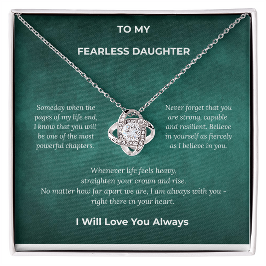 To My Fearless Daughter - Love Knot Necklace - Gift for Daughter
